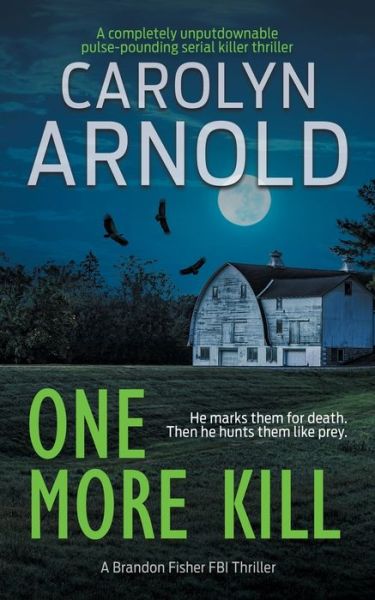 Cover for Carolyn Arnold · One More Kill (Paperback Book) (2021)