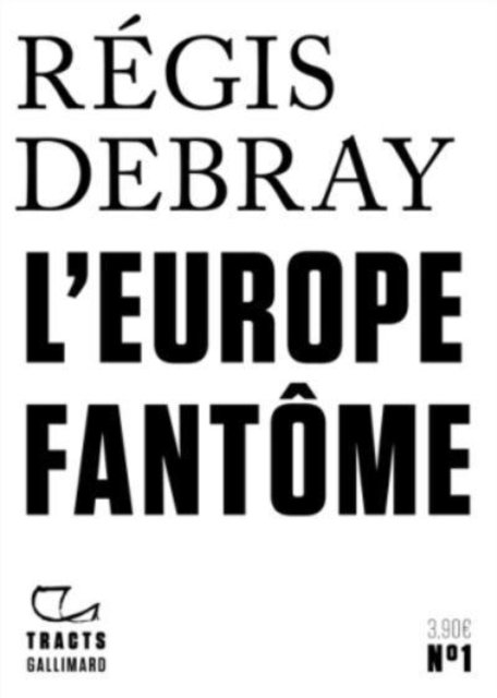 Cover for Regis Debray · L'Europe fantome (Paperback Book) (2019)