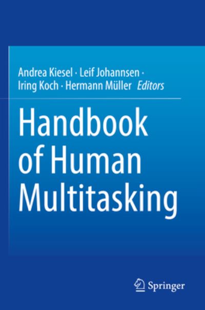 Cover for Andrea Kiesel · Handbook of Human Multitasking (Book) (2023)