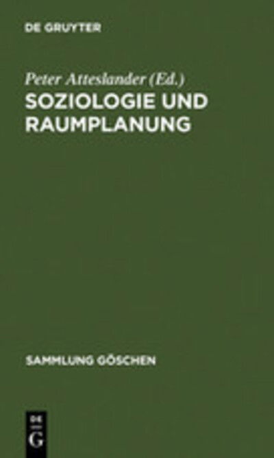 Cover for Peter Atteslander · Soziologie und Raumplanung (Book) (1976)