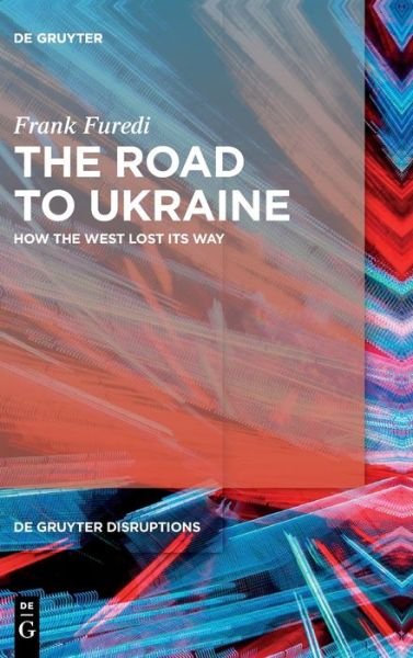 Cover for Frank Furedi · Road to Ukraine (Book) (2022)
