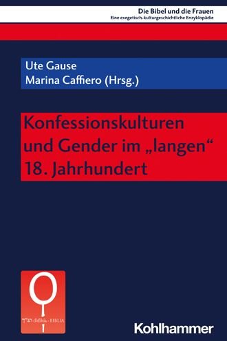 Cover for Ute Gause · Konfessionskulturen Und Gender Im 'Langen' 18. Jahrhundert (Paperback Book) (2024)
