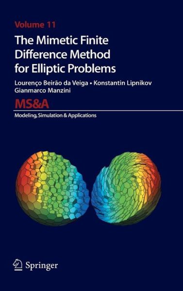 Cover for Lourenco Beirao da Veiga · The Mimetic Finite Difference Method for Elliptic Problems - MS&amp;A (Hardcover Book) [2014 edition] (2013)