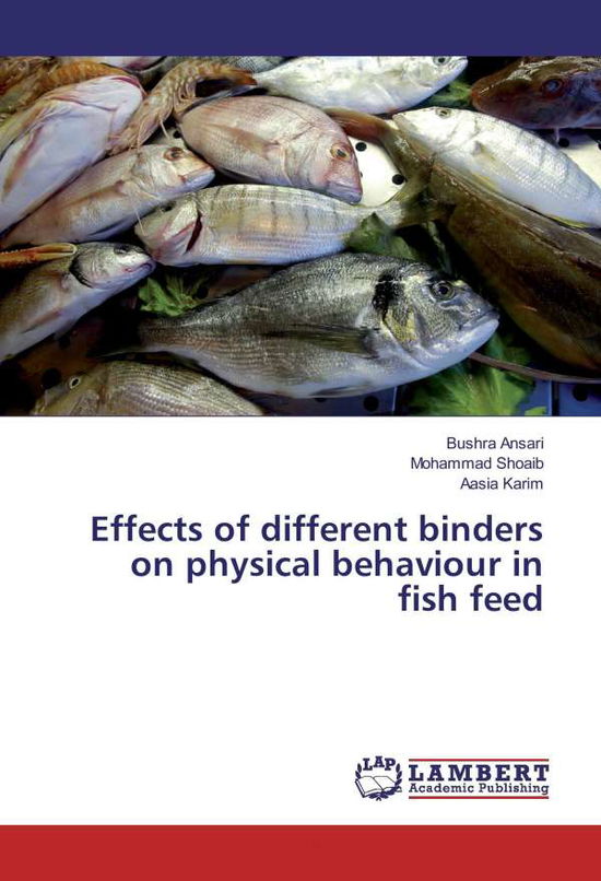 Cover for Ansari · Effects of different binders on (Buch)