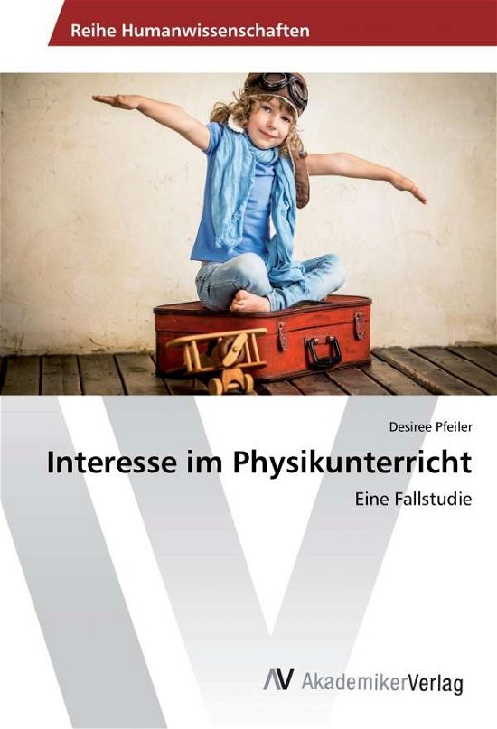 Cover for Pfeiler · Interesse im Physikunterricht (Book)