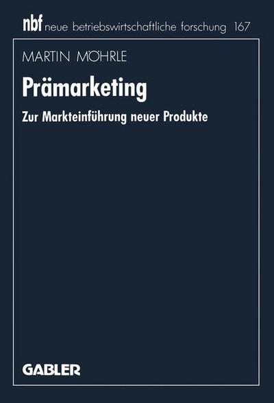 Martin Moehrle · Pramarketing: Zur Markteinfuhrung Neuer Produkte - Neue Betriebswirtschaftliche Forschung (Nbf) (Paperback Book) [1995 edition] (1995)