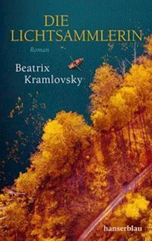 Cover for Beatrix Kramlovsky · Die Lichtsammlerin (Pocketbok) (2021)