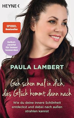 Cover for Paula Lambert · Geh schon mal in dich, das Glück kommt dann nach (Pocketbok) (2021)