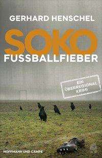 Cover for Henschel · SoKo Fußballfieber (Book)