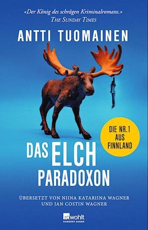 Cover for Antti Tuomainen · Das Elch-Paradoxon (Bog) (2022)