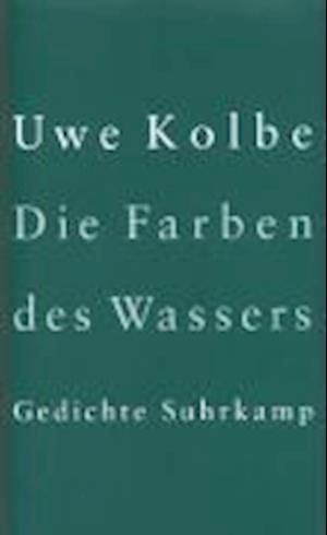 Cover for Uwe Kolbe · Farben D.wassers (Book)