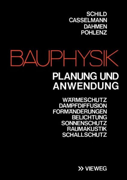 Cover for Erich Schild · Bauphysik: Planung Und Anwendung (Paperback Book) [Softcover Reprint of the Original 1st 1977 edition] (1977)