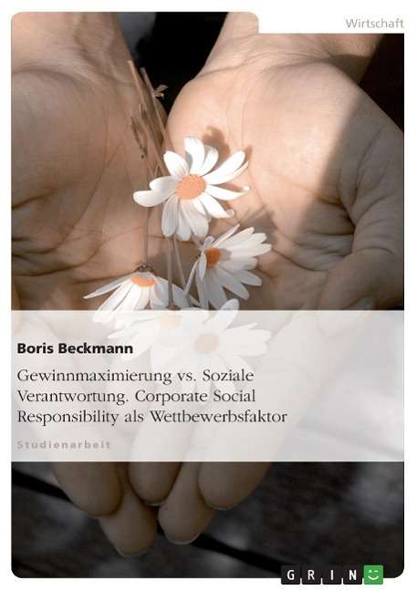 Cover for Boris Beckmann · Gewinnmaximierung vs. Soziale Verantwor (Book) [German edition] (2007)