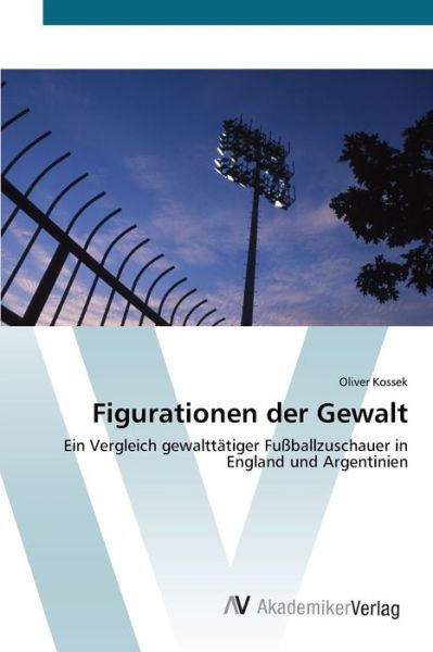 Cover for Kossek · Figurationen der Gewalt (Book) (2012)