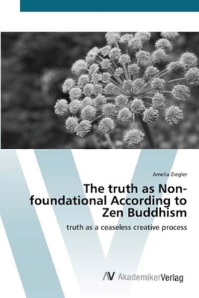 Cover for Ziegler · The truth as Non-foundational A (Book) (2012)