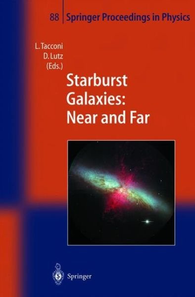 Cover for L Tacconi · Starburst Galaxies: Near and Far: Proceedings of a Workshop Held at Ringberg Castle, Germany, 10-15 September 2000 - Springer Proceedings in Physics (Paperback Bog) [Softcover reprint of the original 1st ed. 2001 edition] (2012)