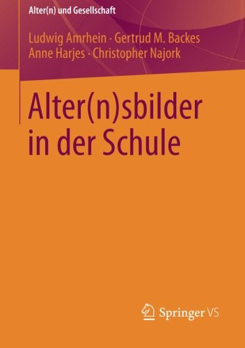 Cover for Ludwig Amrhein · Alter (n)Sbilder in Der Schule - Alter (n) Und Gesellschaft (Paperback Book) [2014 edition] (2014)