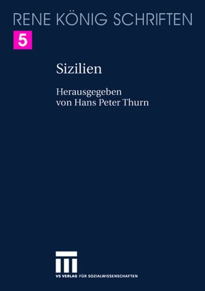 Cover for Rene Konig · Sizilien: Ein Buch von Stadten und Hohlen, von Fels und Lava und von der groen Freiheit des Vulkans (Paperback Book) (2017)