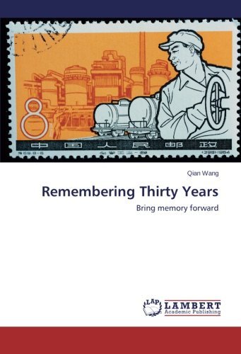 Cover for Qian Wang · Remembering Thirty Years: Bring Memory Forward (Taschenbuch) (2014)
