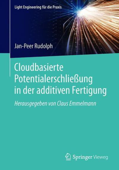 Cover for Rudolph · Cloudbasierte Potentialerschliessung in der additiven Fertigung (Book) [1. Aufl. 2018 edition] (2018)