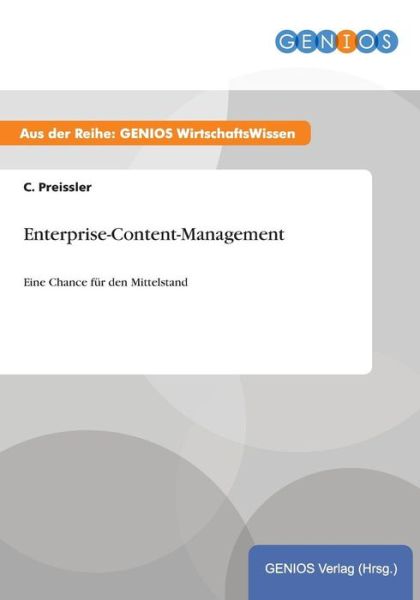 Cover for C Preissler · Enterprise-Content-Management: Eine Chance fur den Mittelstand (Paperback Book) (2015)