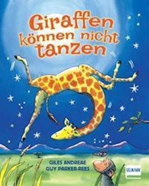 Cover for Giles Andreae · Giraffen können nicht tanzen (Bog) (2022)
