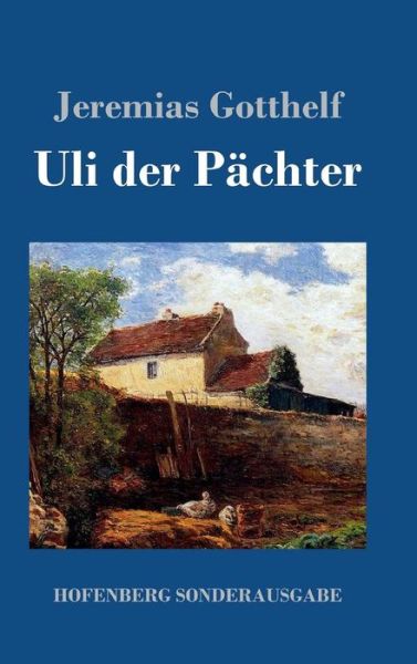 Cover for Gotthelf · Uli der Pächter (Book) (2017)