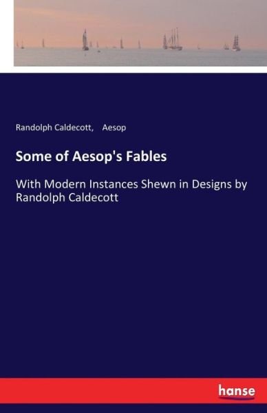 Cover for Caldecott · Some of Aesop's Fables (Book) (2017)