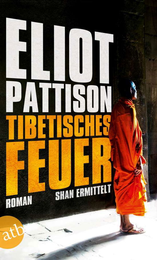 Cover for Eliot Pattison · Tibetisches Feuer (Paperback Book) (2018)