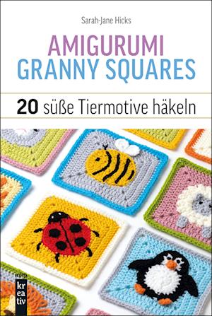 Cover for Sarah-Jane Hicks · Amigurumi Granny Squares (Book) (2024)