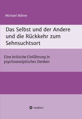 Das Selbst und der Andere und die - Bühne - Boeken -  - 9783749799626 - 16 januari 2020