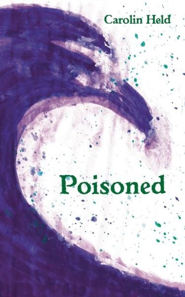 Cover for Carolin Held · Poisoned (Paperback Bog) (2020)