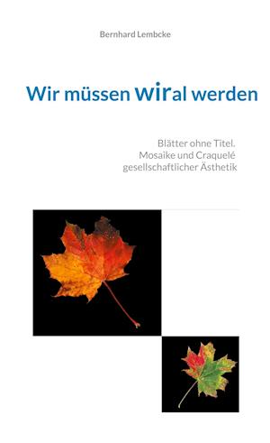 Cover for Bernhard Lembcke · Wir müssen wiral werden (Hardcover Book) (2021)