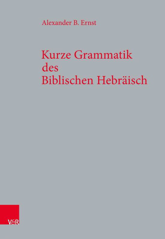 Cover for Ernst · Kurze Grammatik des Biblischen He (Book) (2020)