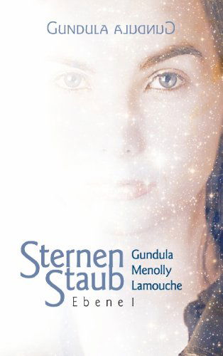 Cover for Gundula Menolly Lamouche · Sternenstaub / Ebene 1 (Paperback Book) [German edition] (2008)