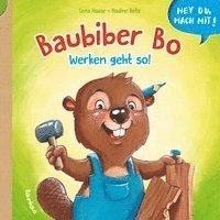 Cover for Haase · Hey du, mach mit! - Baubiber Bo - (Buch)