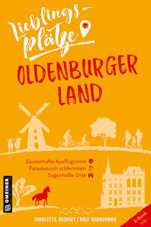 Cover for Charlotte Ueckert · Lieblingsplätze Oldenburger Land (Paperback Book) (2022)