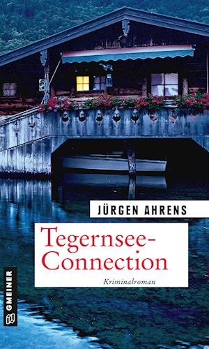 Cover for Ahrens · Tegernsee-Connection (Bog)