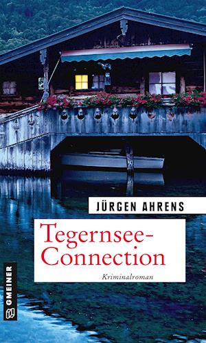 Cover for Ahrens · Tegernsee-Connection (Book)