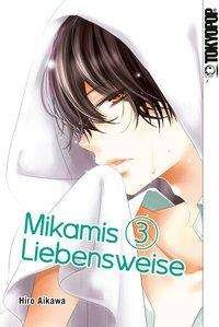 Cover for Aikawa · Mikamis Liebensweise 03 (Buch)
