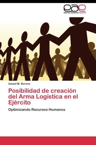 Cover for Burone Ismael M · Posibilidad De Creacion Del Arma Logistica en El Ejercito (Paperback Book) (2011)