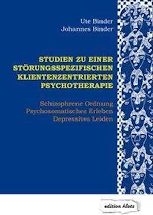 Cover for Ute Binder · Studien zu einer störungsspezifischen klientenzentrierten Psychotherapie (Paperback Book) (2019)