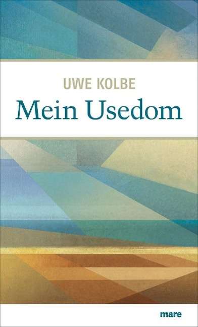 Cover for Uwe Kolbe · Kolbe:mein Usedom (Book)