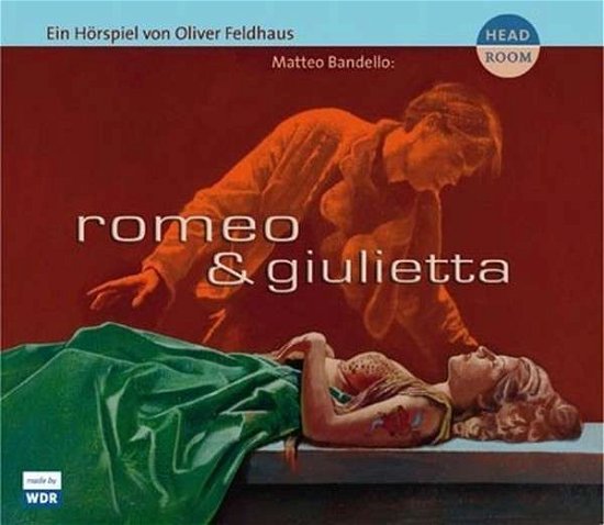 Cover for Matteo Bandello · Matteo Bandello-romeo &amp; Giulietta (CD) [Digipak]