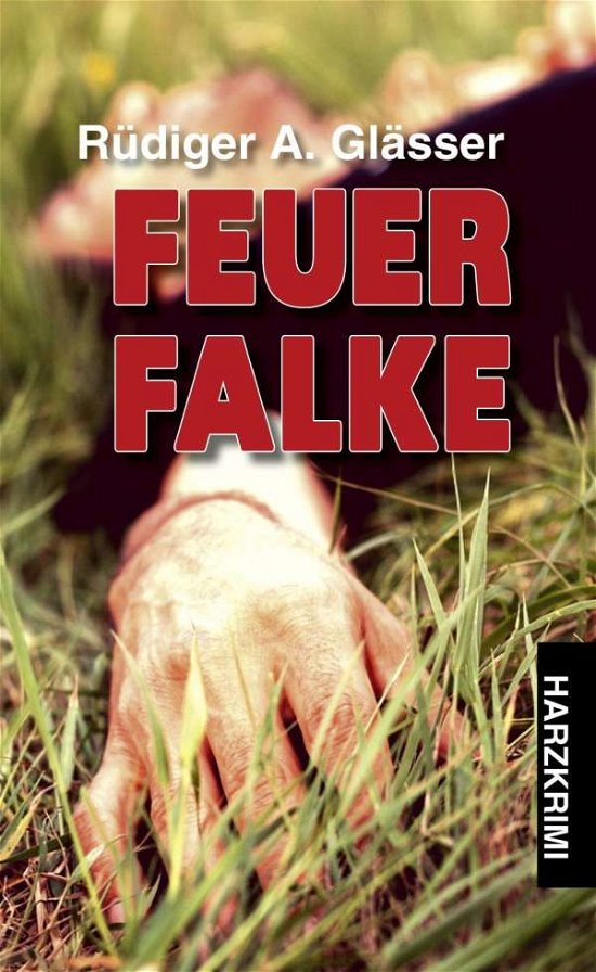 Cover for Glässer · Feuerfalke (Bok)