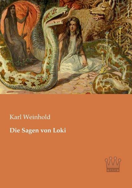 Die Sagen Von Loki - Karl Weinhold - Libros - Saga Verlag - 9783944349626 - 27 de marzo de 2013