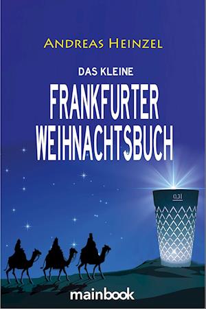 Cover for Andreas Heinzel · Das kleine Frankfurter Weihnachtsbuch (Book) (2022)