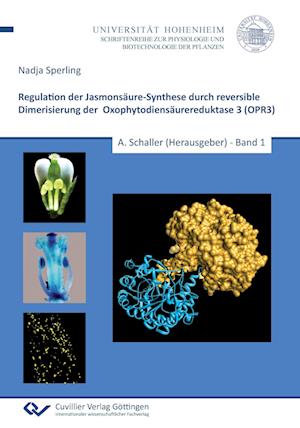 Cover for Nadja Sperling · Regulation der Jasmonsäure-Synthese durch reversible Dimerisierung der Oxophytodiensäurereduktase 3 (OPR3) (Paperback Book) (2012)
