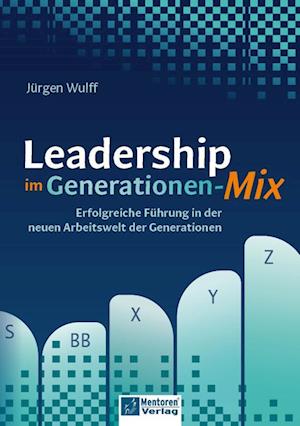 Cover for Jürgen Wulff · Leadership im Generationen-Mix (Book) (2025)
