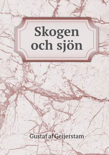 Cover for Gustaf af Geijerstam · Skogen Och Sjön (Pocketbok) [Swedish edition] (2013)